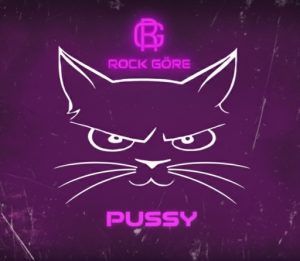 Rock Göre - Pussy